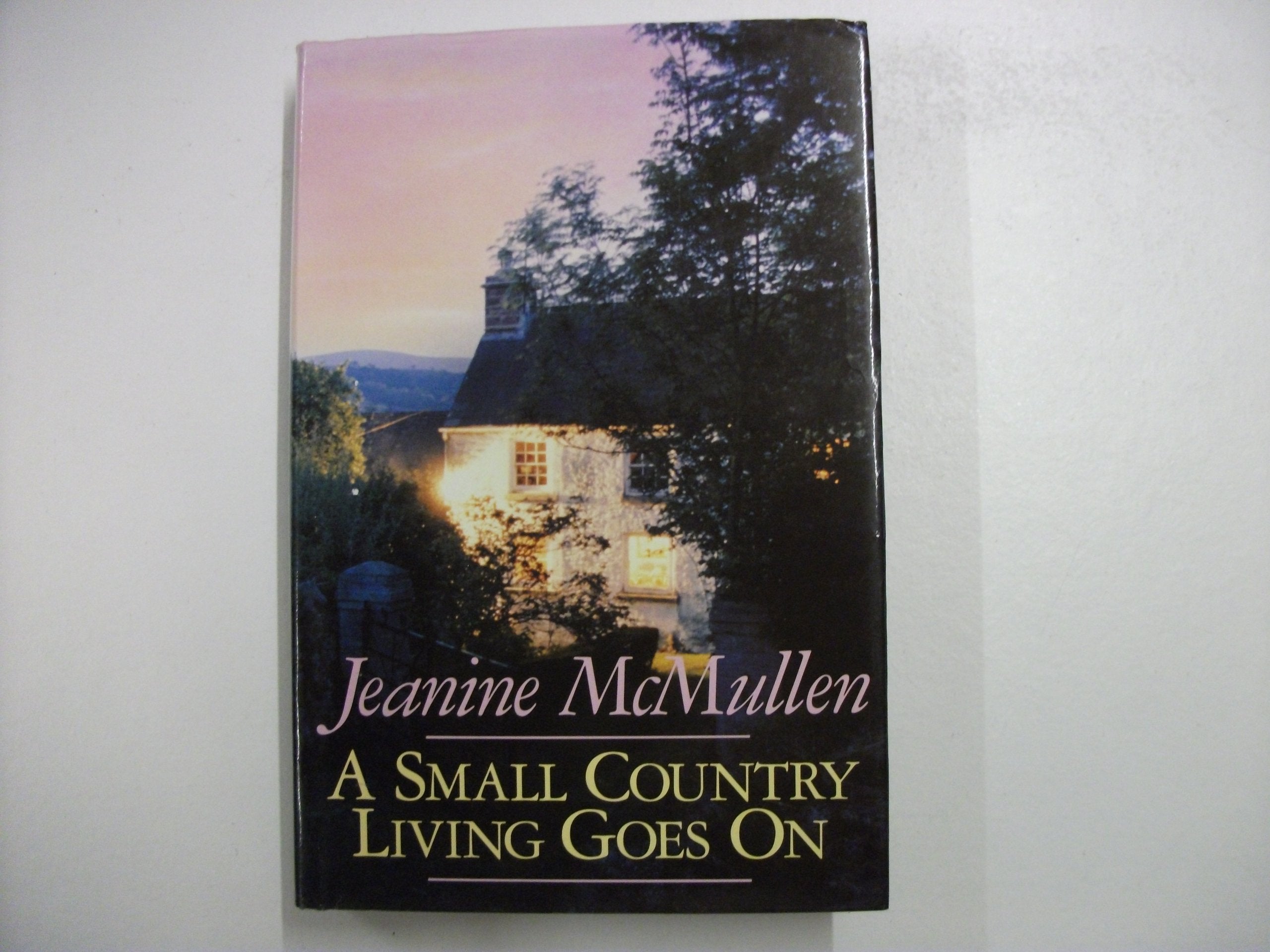 A Small Country Living Goes on book