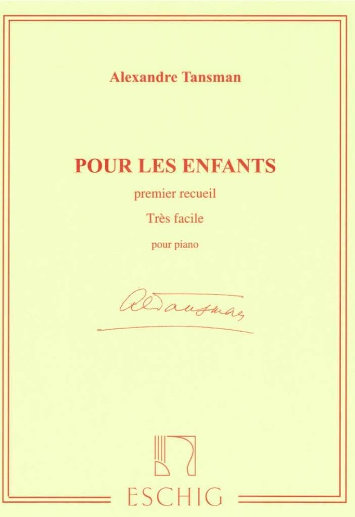 Alexandre Tansman - Pour les enfants - premier receuil - très facile - pour piano book