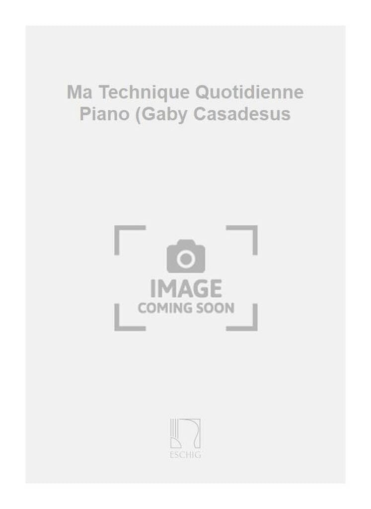 Ma technique quotidienne piano (gaby casadesus formation musicale book