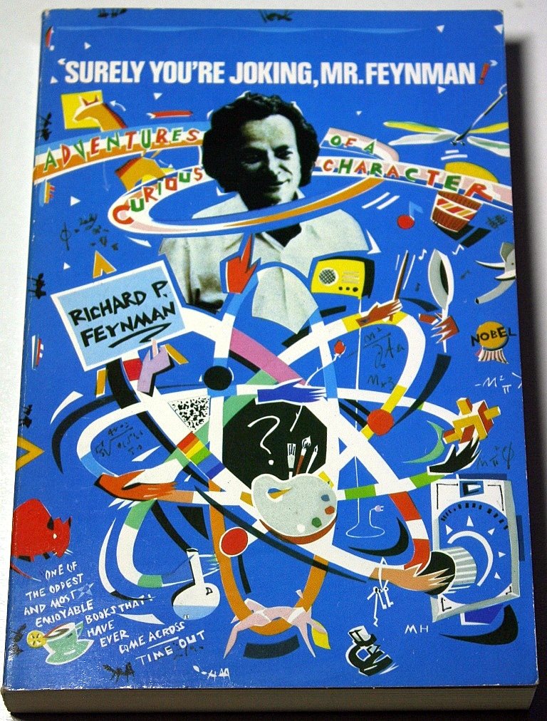 Surely You're Joking, Mr.Feynman!: Adventures of a Curious Character (Counterpoint S.) Memories