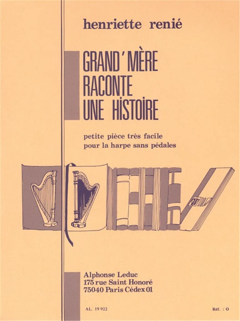 Grand' mère raconte une histoire : Petite pièce frès facile pour la harpe sans pédales book