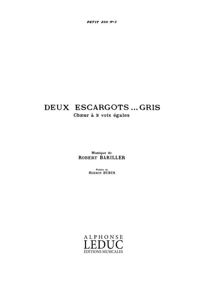 Bariller petit zoo no.2 deux escargots 3 part a cappella book