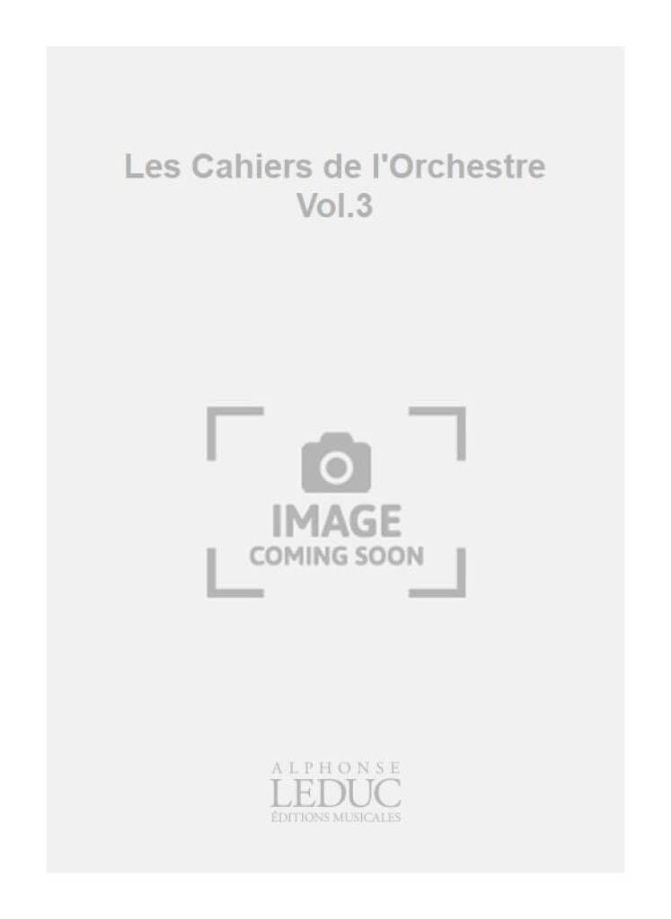 Various composers: les cahiers de l'orchestre vol.3 (voice & ensemble) book