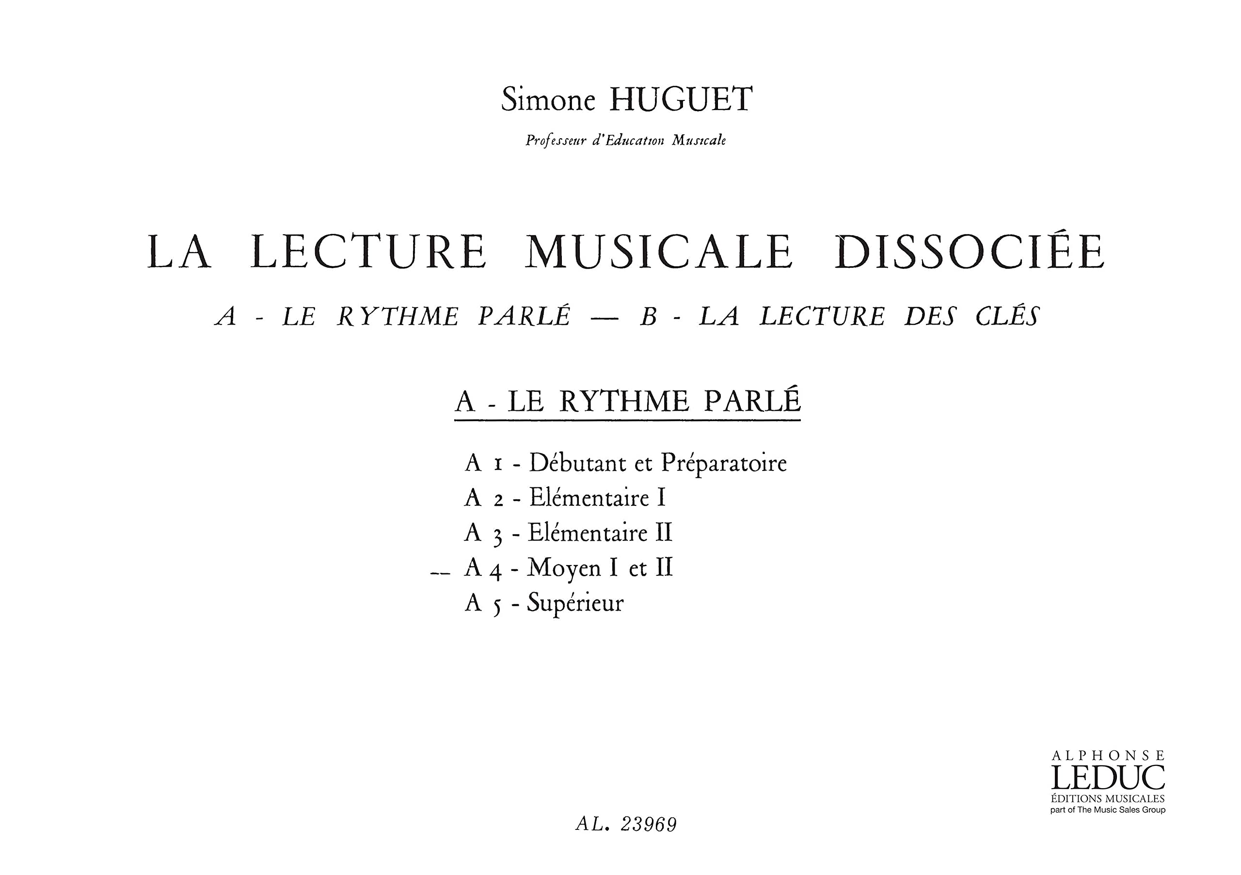 LECTURE MUSICALE DISSOCIEE A-LE RYTHME PARLE A4:MOYEN 1 ET 2 book