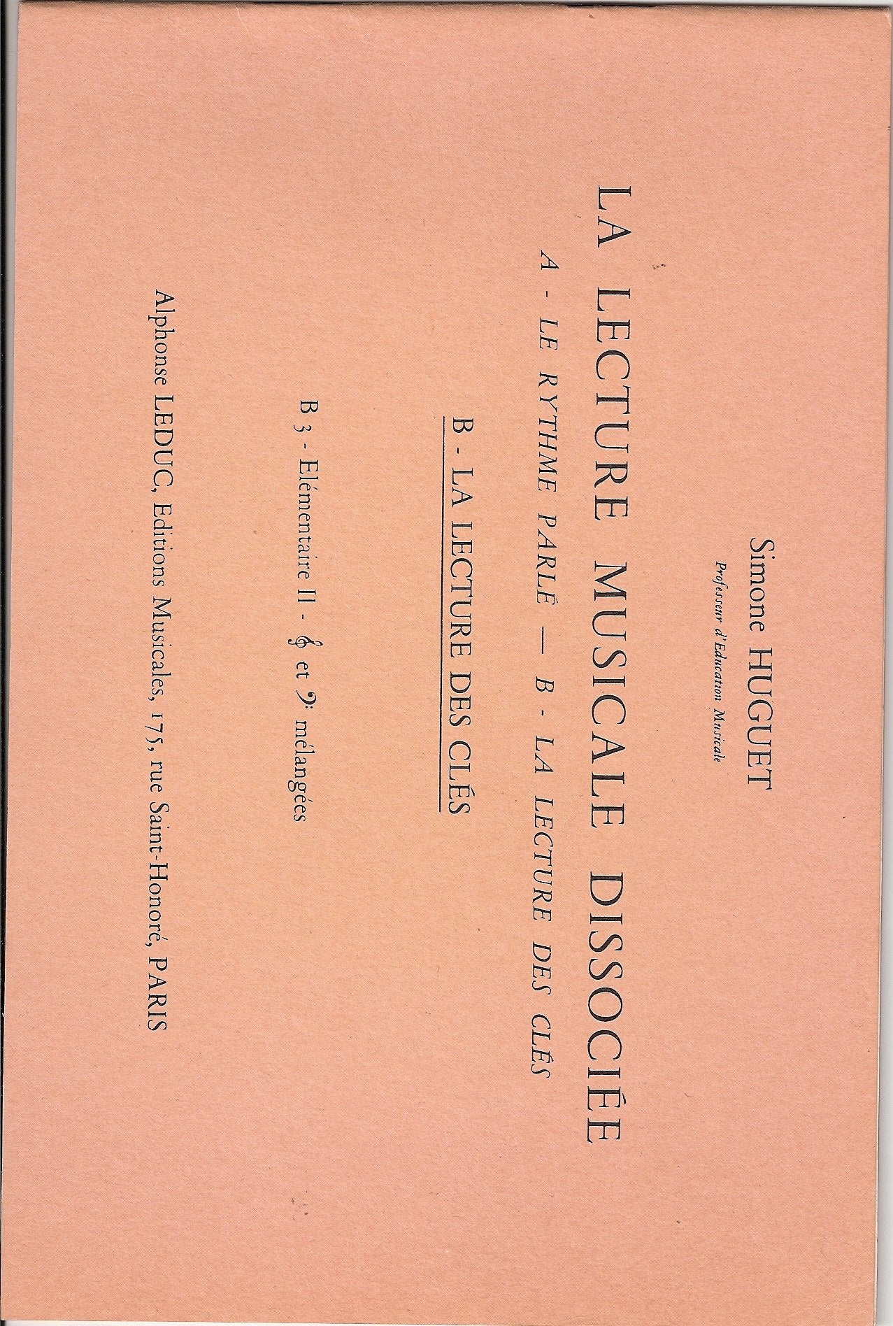 LECTURE MUSICALE DISSOCIEE B-LECT CLES B1:DEBUT CLE SOL ET PREPA SOL ET FA book
