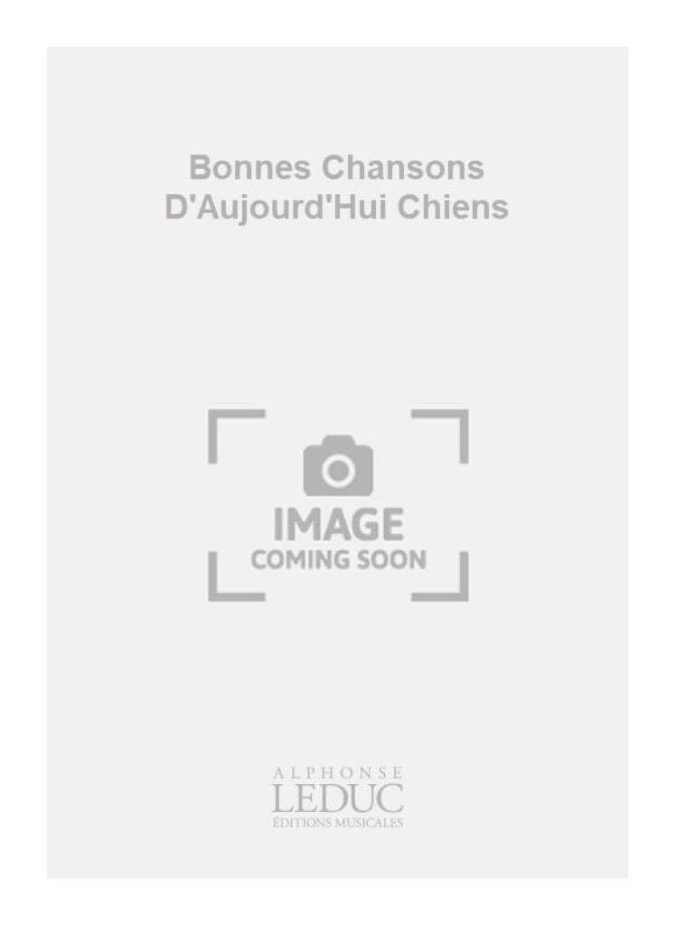 Chagnon bonnes chansons d'aujourd'hui chiens perdus collier 4 part book
