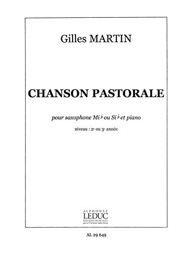 Gilles martin: chanson pastorale (saxophone-alto & piano) book