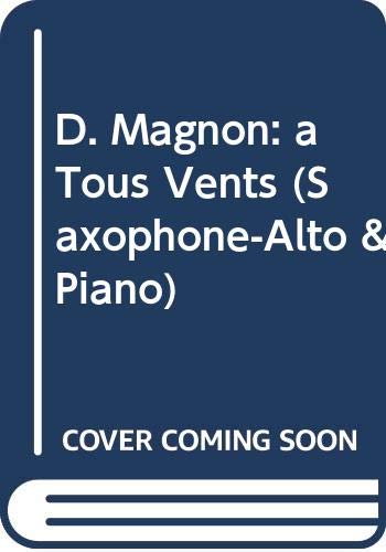 D. magnon: a tous vents (saxophone-alto & piano) book