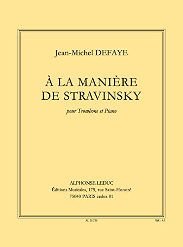 Defaye: a la maniere de stravinsky pour trombone et piano book
