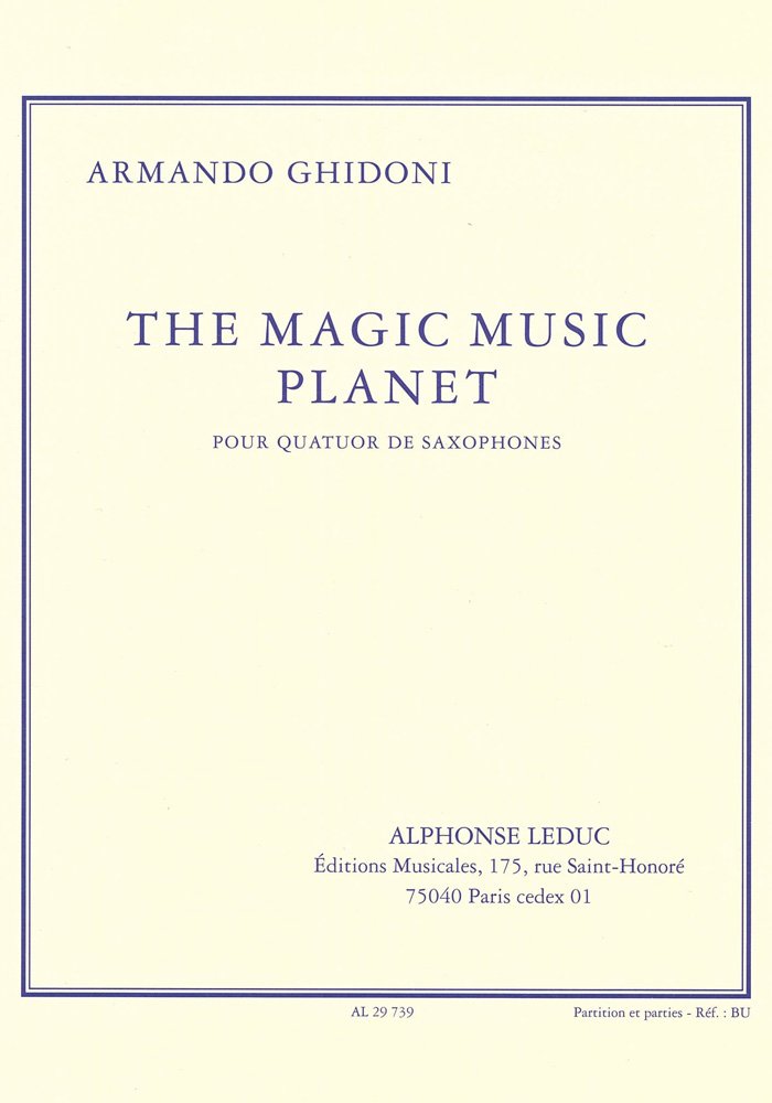 Armando ghidoni: magic music planet (saxophone quartet) book