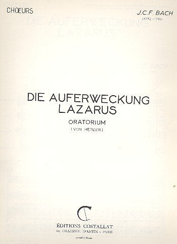 JOH. CHRISTOPH FRIEDRICH BACH: RESURRECTION OF LAZARUS (CHORAL-MIXED ACCOMPANIED) Arts & Music