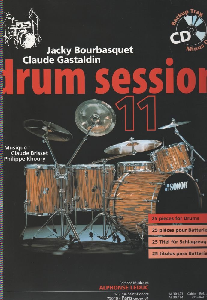 JACKY BOURBASQUET/CLAUDE GASTALDIN: DRUM SESSION 11 - 25 PIECES POUR BATTERIE (BOOK) Sheet Music