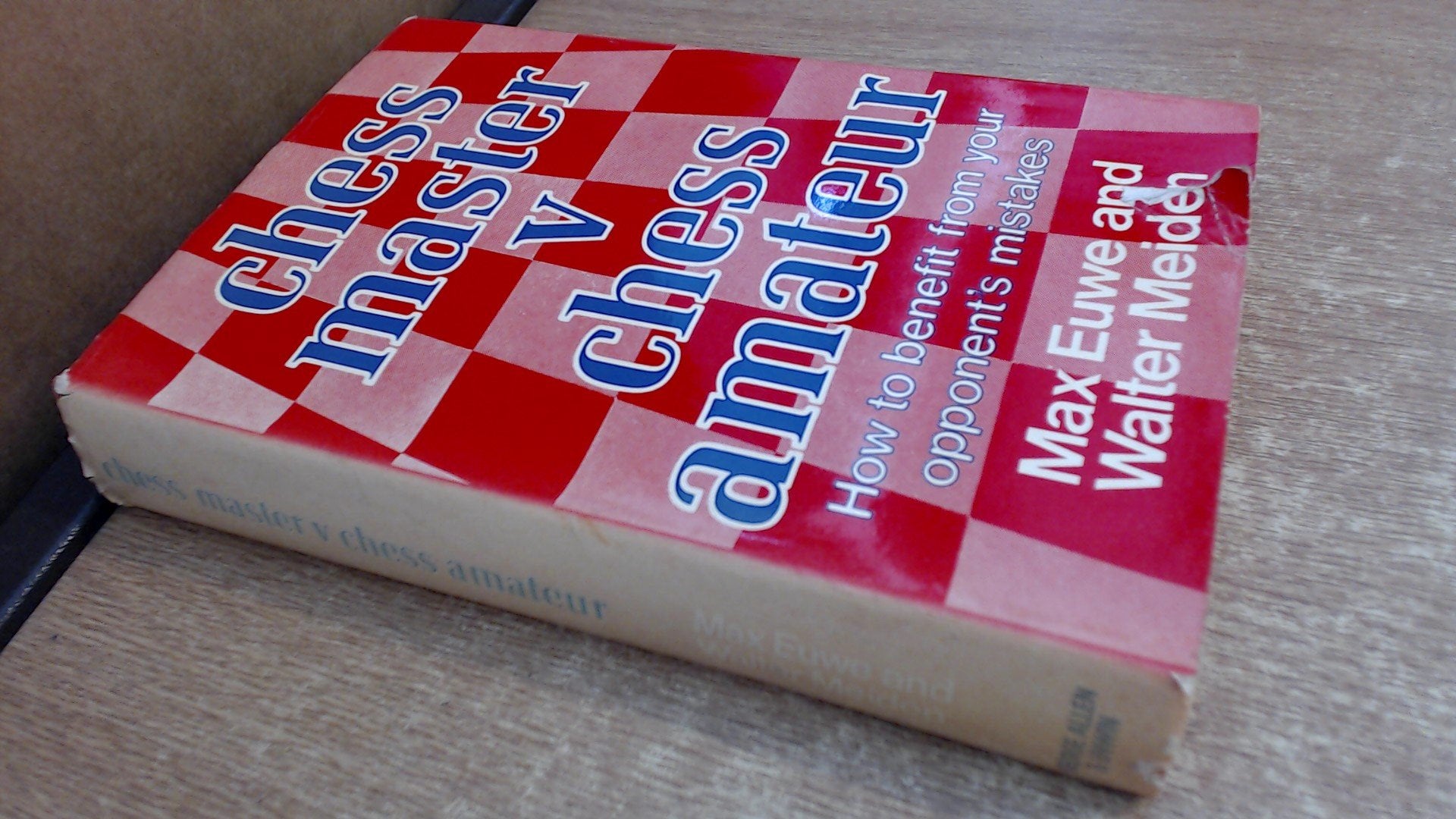 Chess Master vs. Chess Amateur: How to Benefit from Your Opponent's Mistakes Books