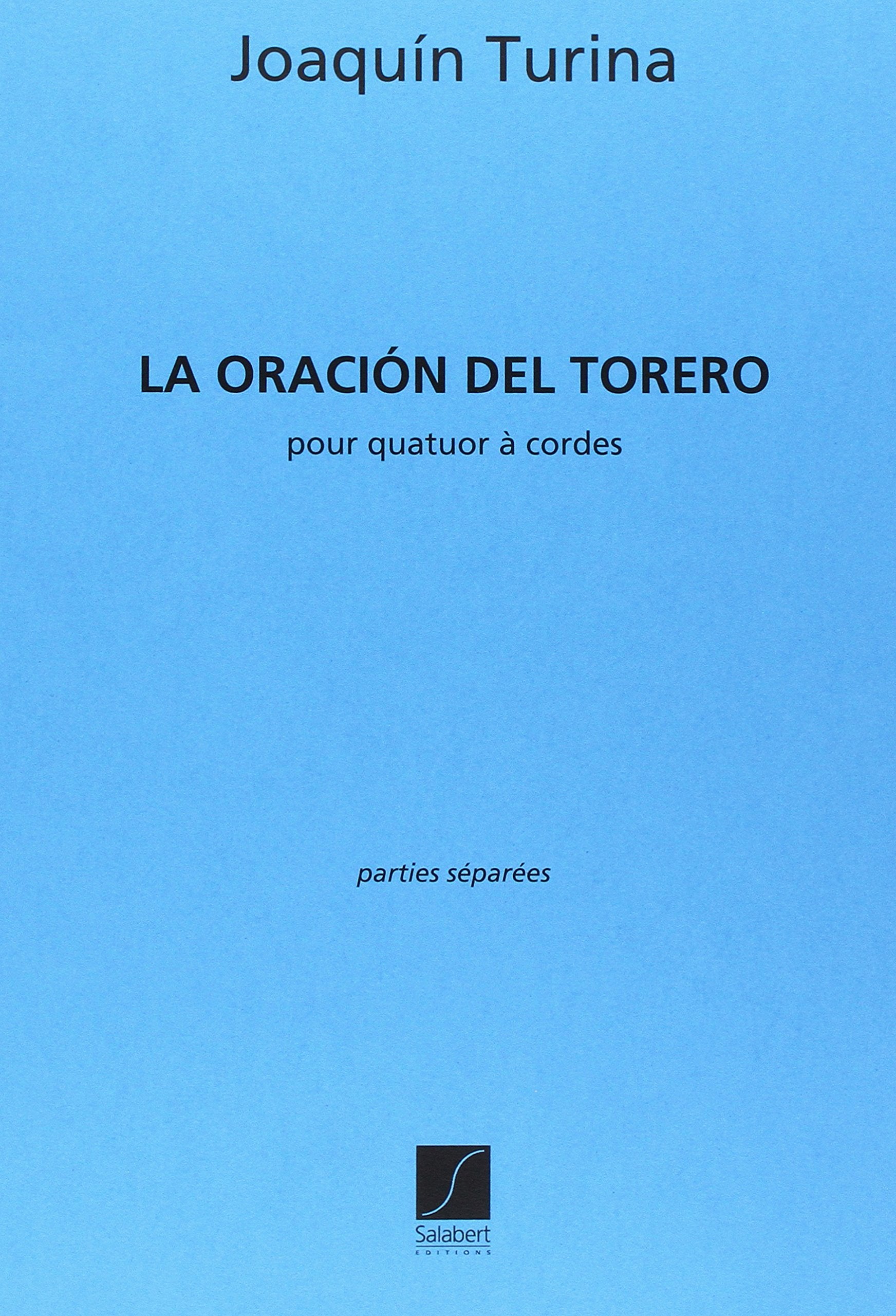 LA ORACION DEL TORERO - POUR QUATUOR A CORDES MUSIQUE D'ENSEMBLE-ENSEMBLE DE PARTITIONS Sheet Music
