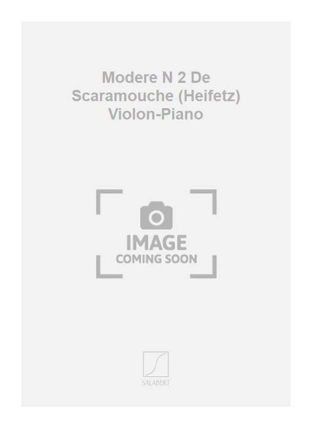 Modere n 2 de scaramouche (heifetz) violon-piano violon book