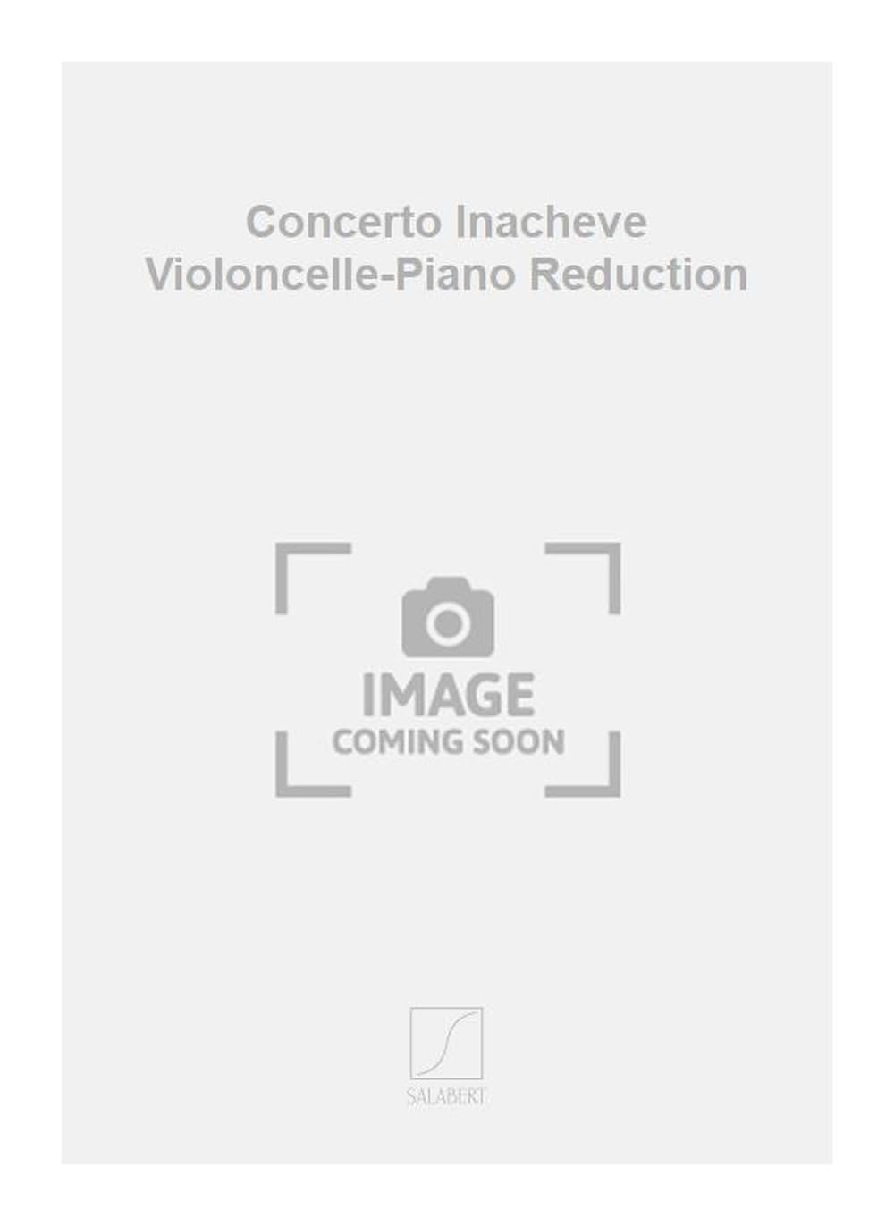 Concerto inacheve violoncelle-piano reduction violoncelle book