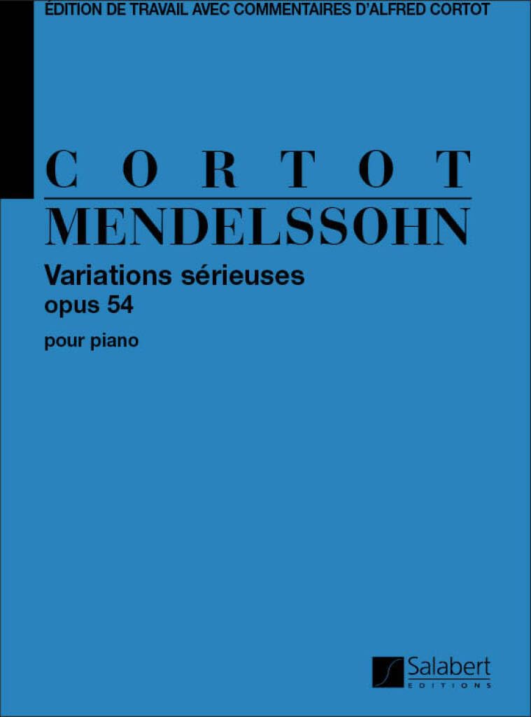 VARIATIONS SERIEUSES, OPUS 54, POUR PIANO (CORTOT) PIANO Sheet Music