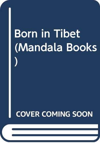 Born in Tibet (Mandala Books) Memories