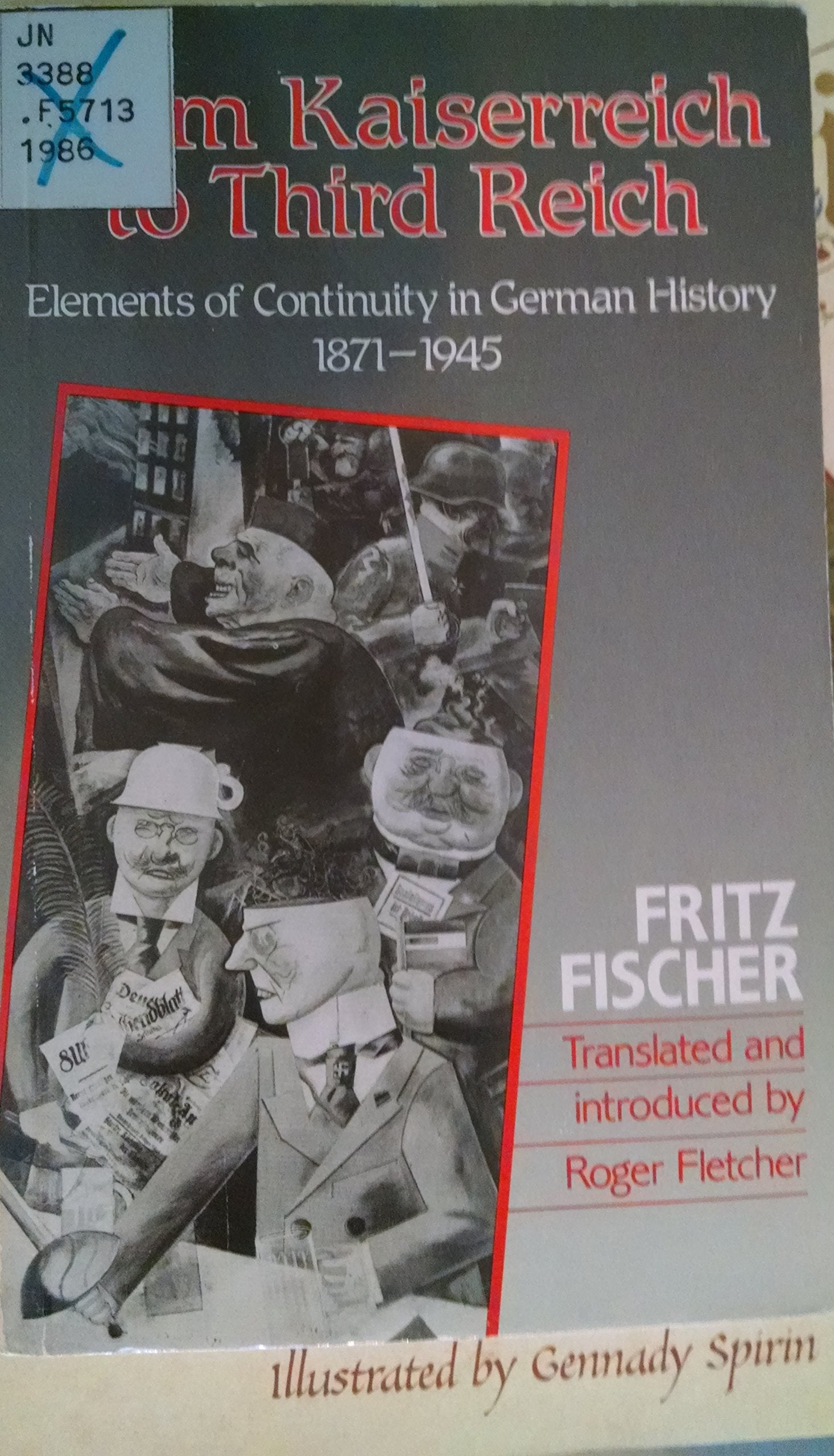 From Kaiserreich to the Third Reich: Elements of Continuity in German History 1871 1945 Politics & History