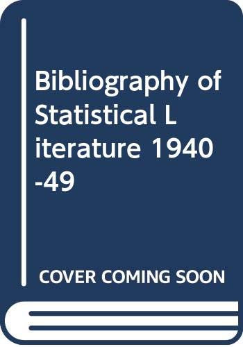 Bibliography of Statistical Literature 1940-49 Books