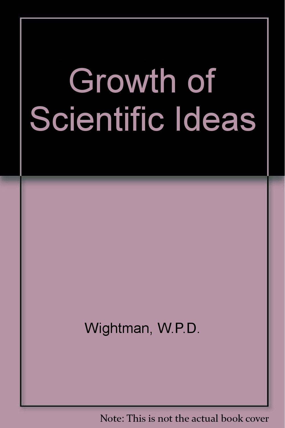 Growth of Scientific Ideas (Publicité) Books