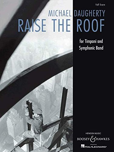 Raise the Roof: Pauken und Blasorchester. Partitur. Sheet Music