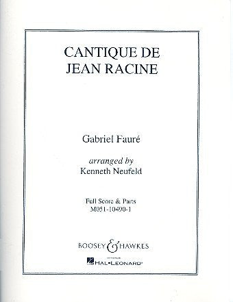 Cantique de Jean Racine: Kinderchor oder Frauenchor (SSA) und Klavier, optional 2 Violinen und Violoncello. Partitur und Stimmen. (Choral Music Experience) Sheet Music