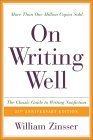 On Writing Well: The Classic Guide to Writing Nonfiction Business, Finance & Career