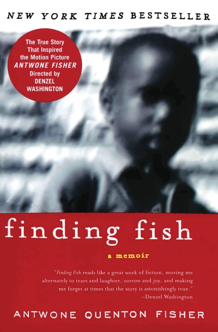 Finding Fish: A Memoir – Surviving Foster Care and Abuse to Create a Self-Made Life Through Navy and Art Psychology