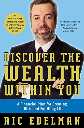 Discover the Wealth Within You: A Financial Plan For Creating a Rich and Fulfilling Life Business, Finance & Career