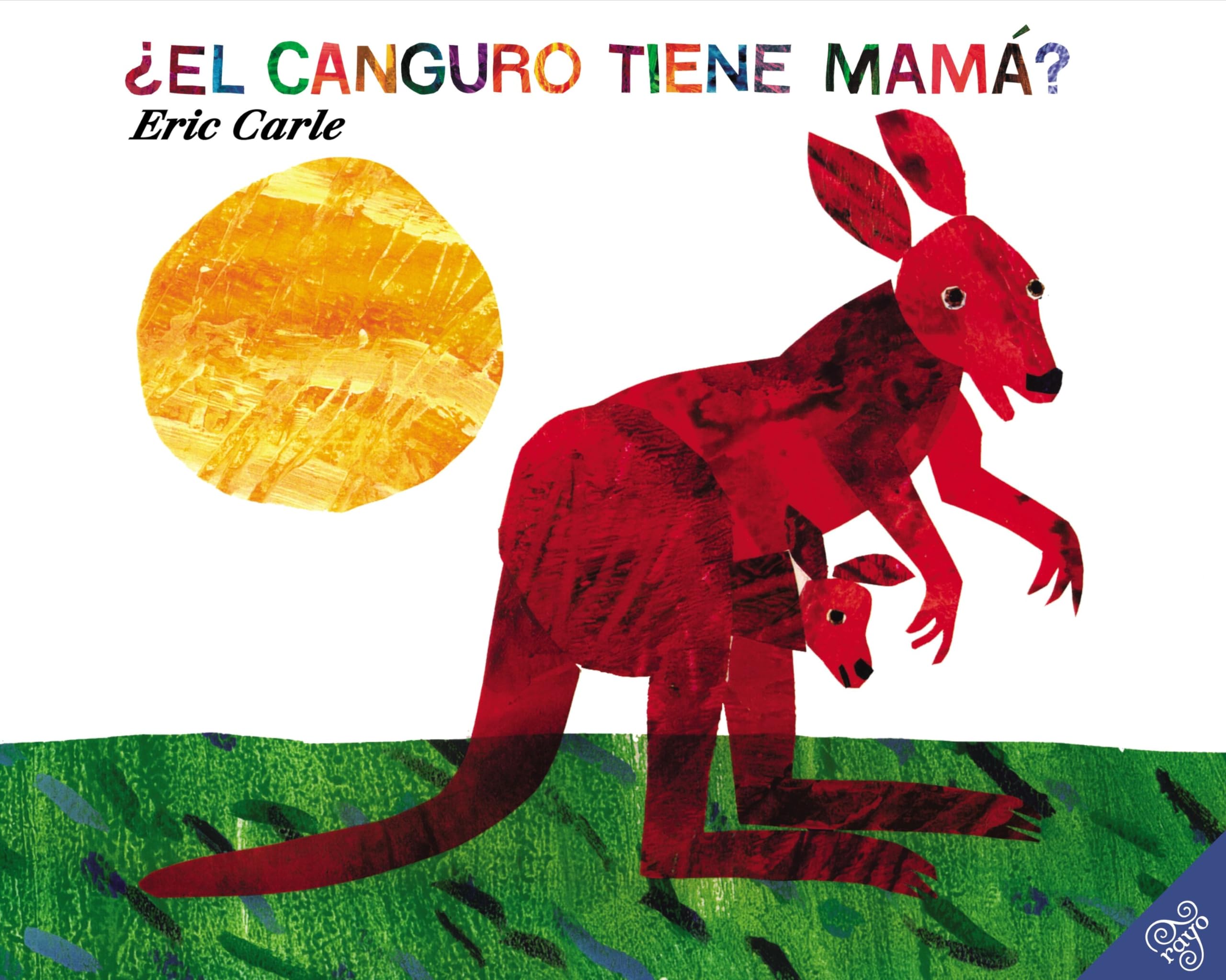 ¿El canguro tiene mamá?: Does a Kangaroo Have a Mother, Too? (Spanish edition) book