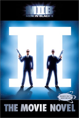 Men in Black II: The Movie Novel book