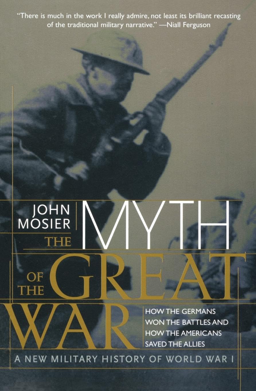 The Myth of the Great War: A New Military History of World War I Education & Training