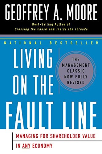 Living on the Fault Line, Revised Edition: Managing for Shareholder Value in Any Economy book