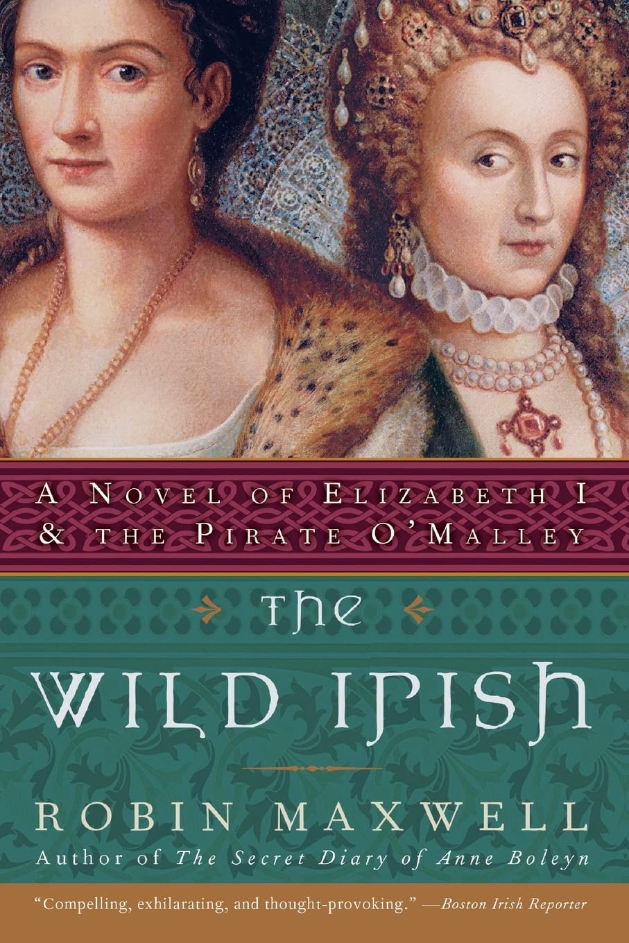 The Wild Irish: A Novel of Elizabeth I and the Pirate O'Malley Historical Fiction