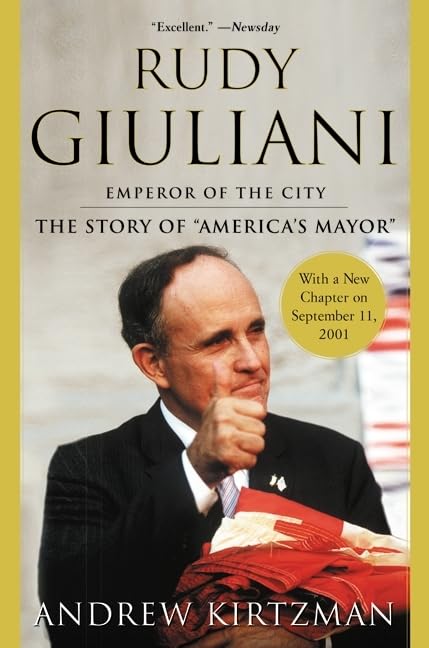 Rudy Giuliani: Emperor of the City Memories