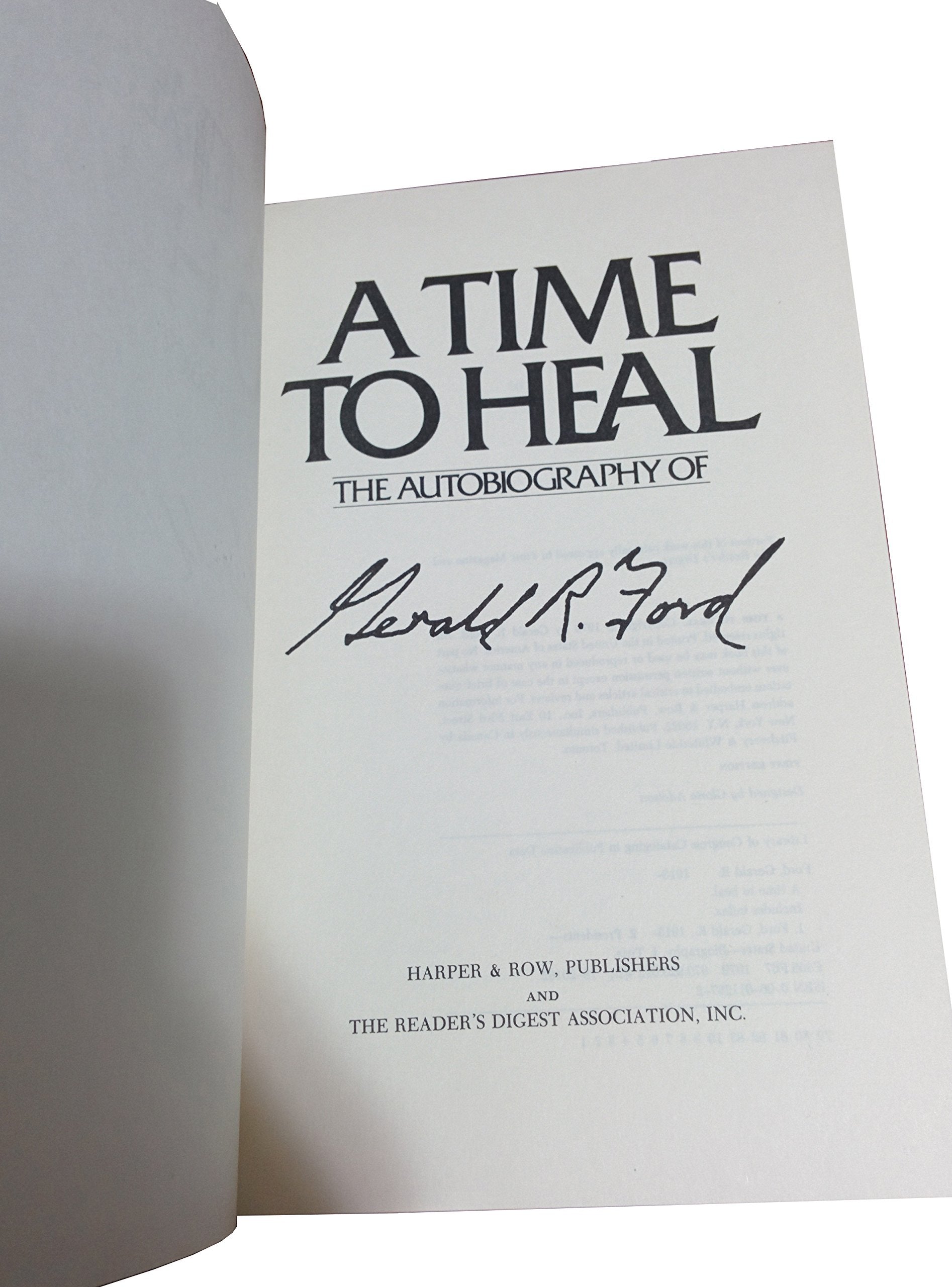 A Time to Heal: The Autobiography of Gerald R. Ford Politics & History