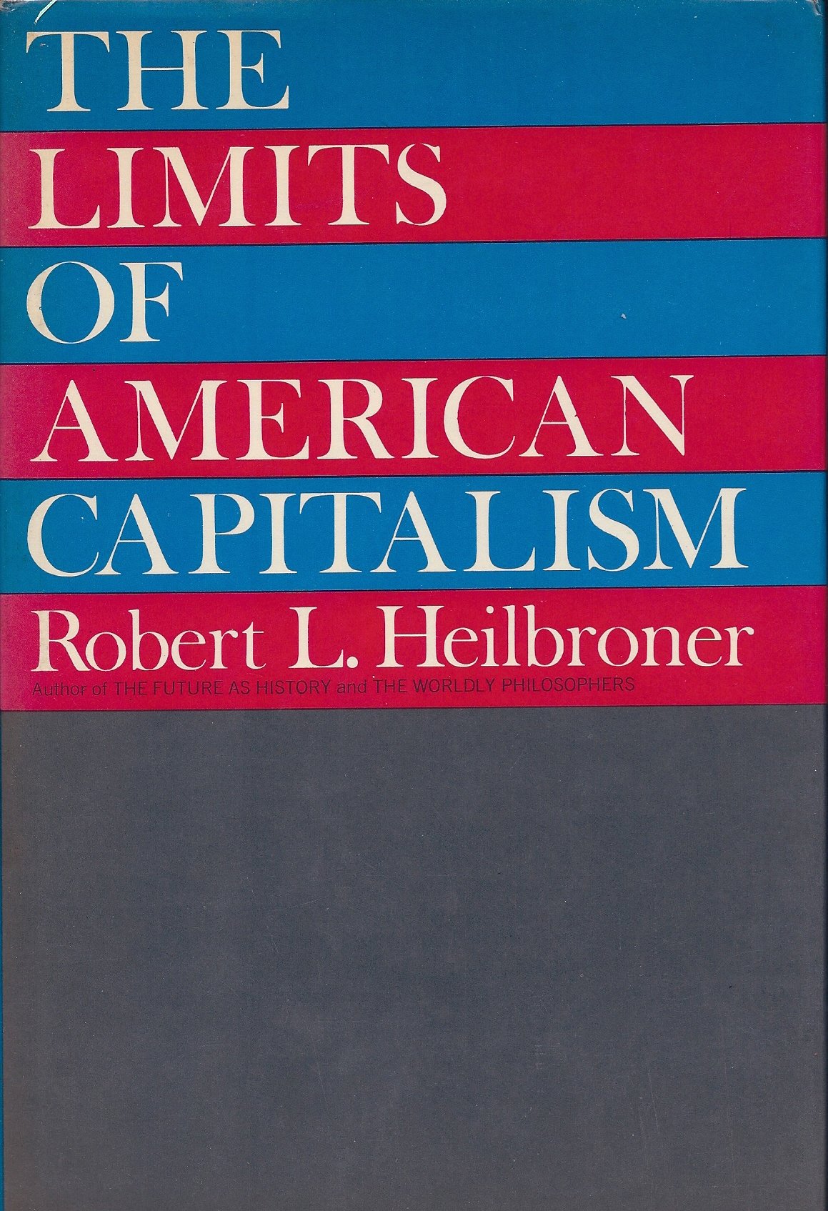 Limits of American Capitalism Business, Finance & Career