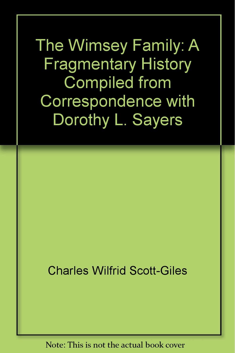 The Wimsey Family: A Fragmentary History Compiled from Correspondence with Dorothy L. Sayers Books