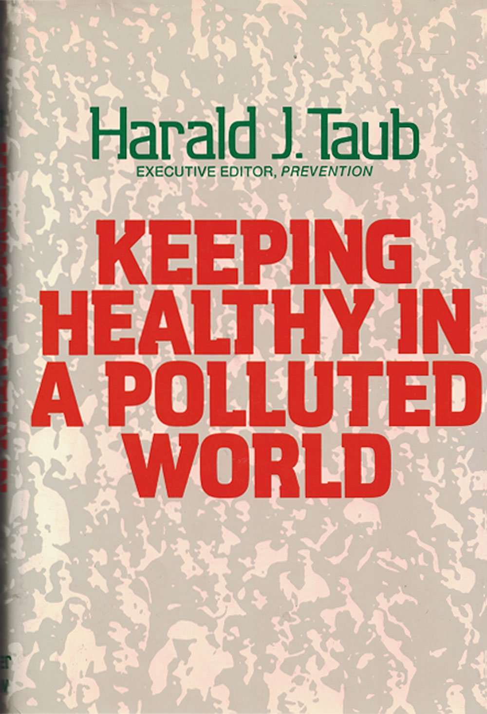 Keeping healthy in a polluted world Books