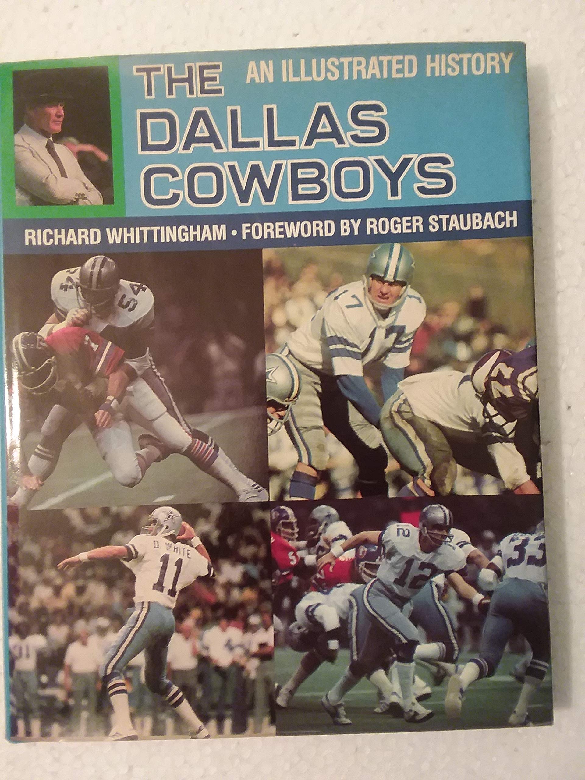 The Dallas Cowboys: An Illustrated History Leisure & Fun