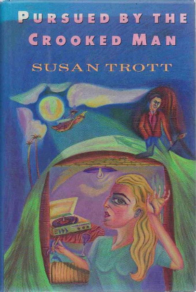 Pursued by the Crooked Man: A Novel book
