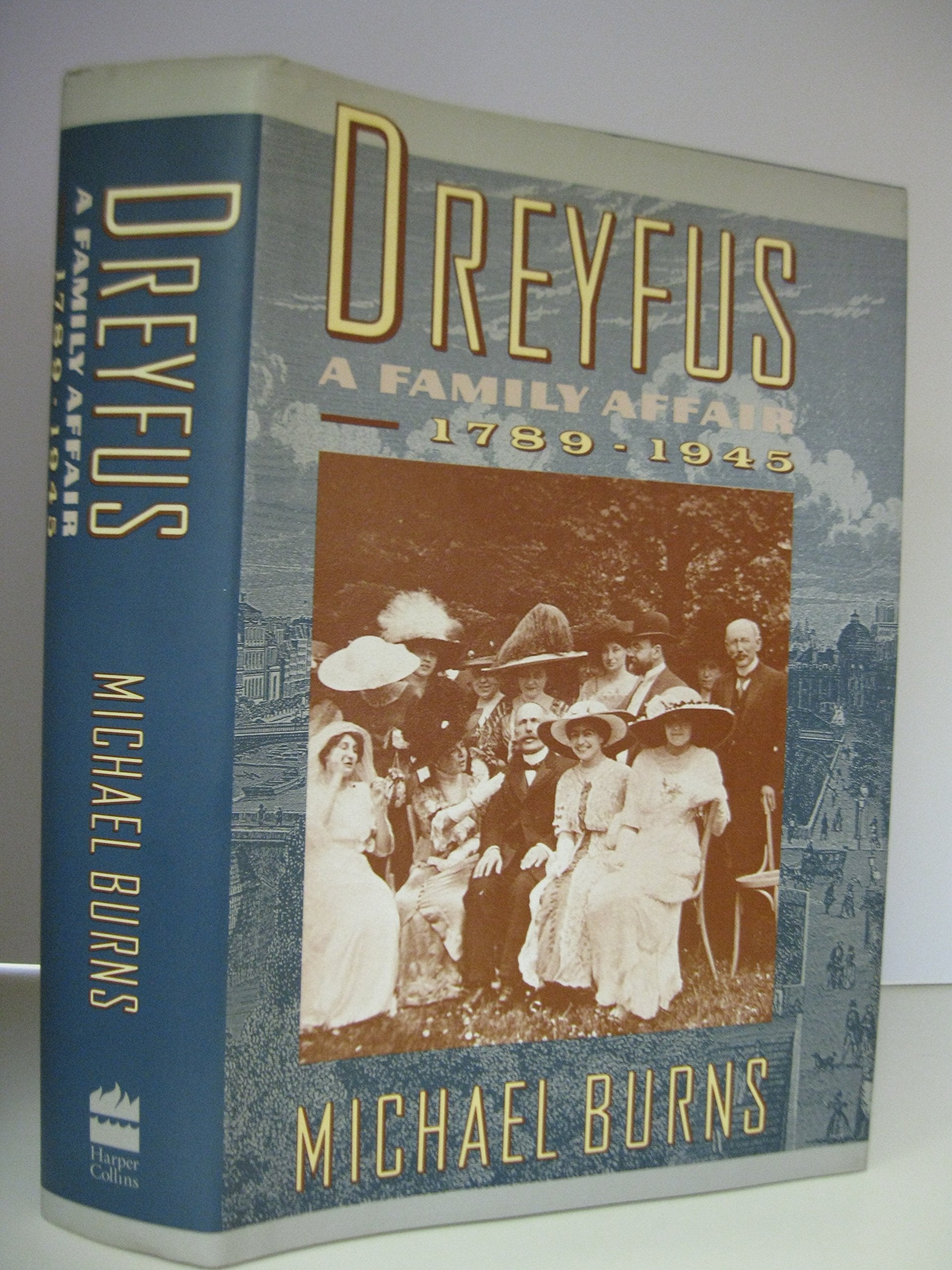 Dreyfus: A Family Affair, 1789-1945 book