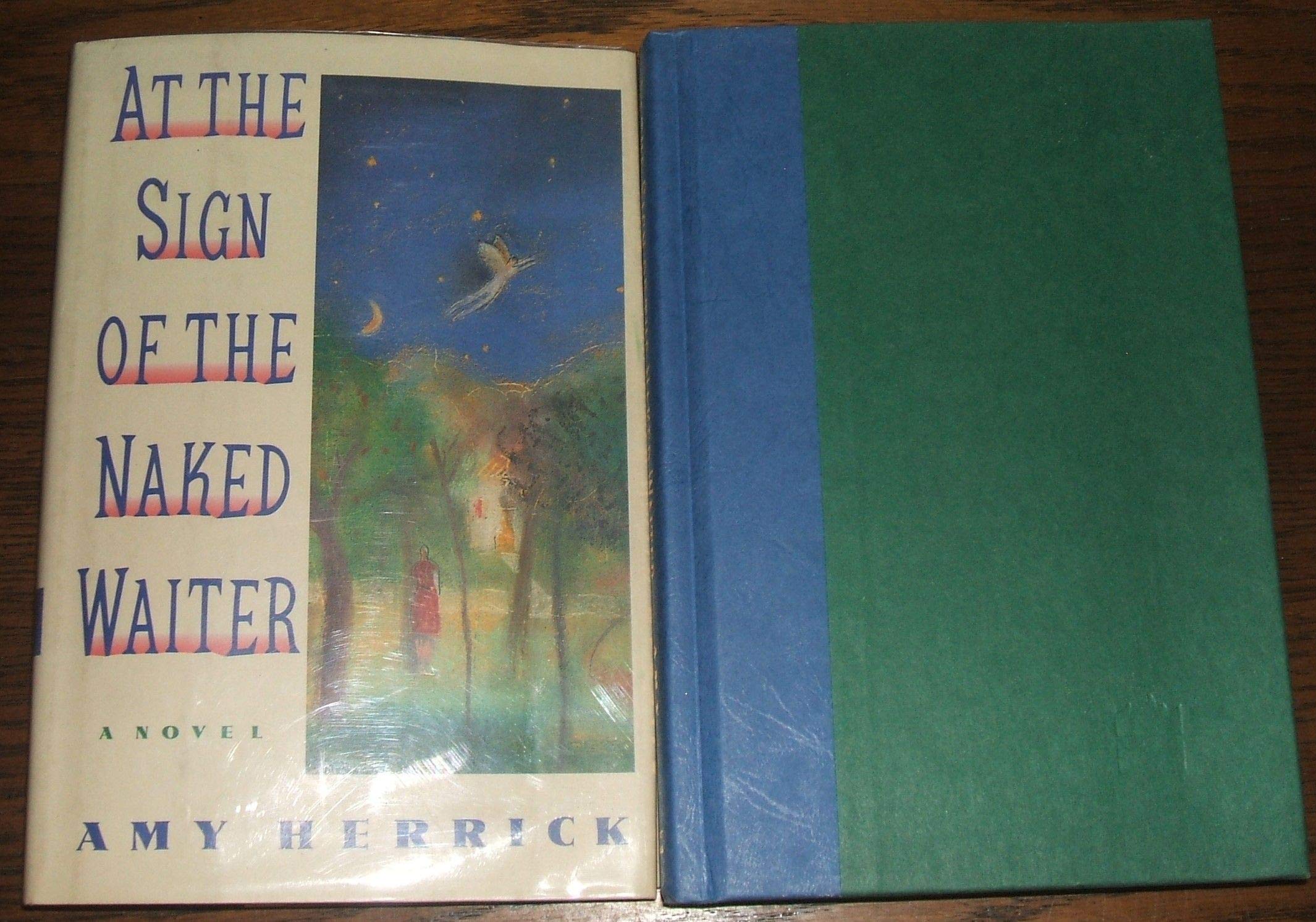 At the Sign of the Naked Waiter: A Novel book