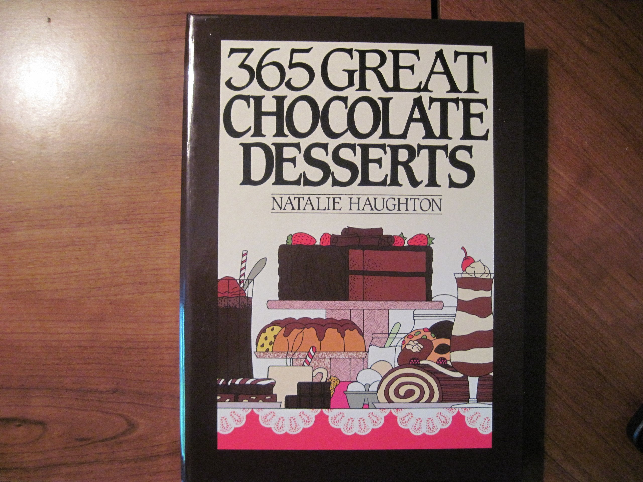 365 Great Chocolate Desserts (365 ways) Leisure, Home & Garden