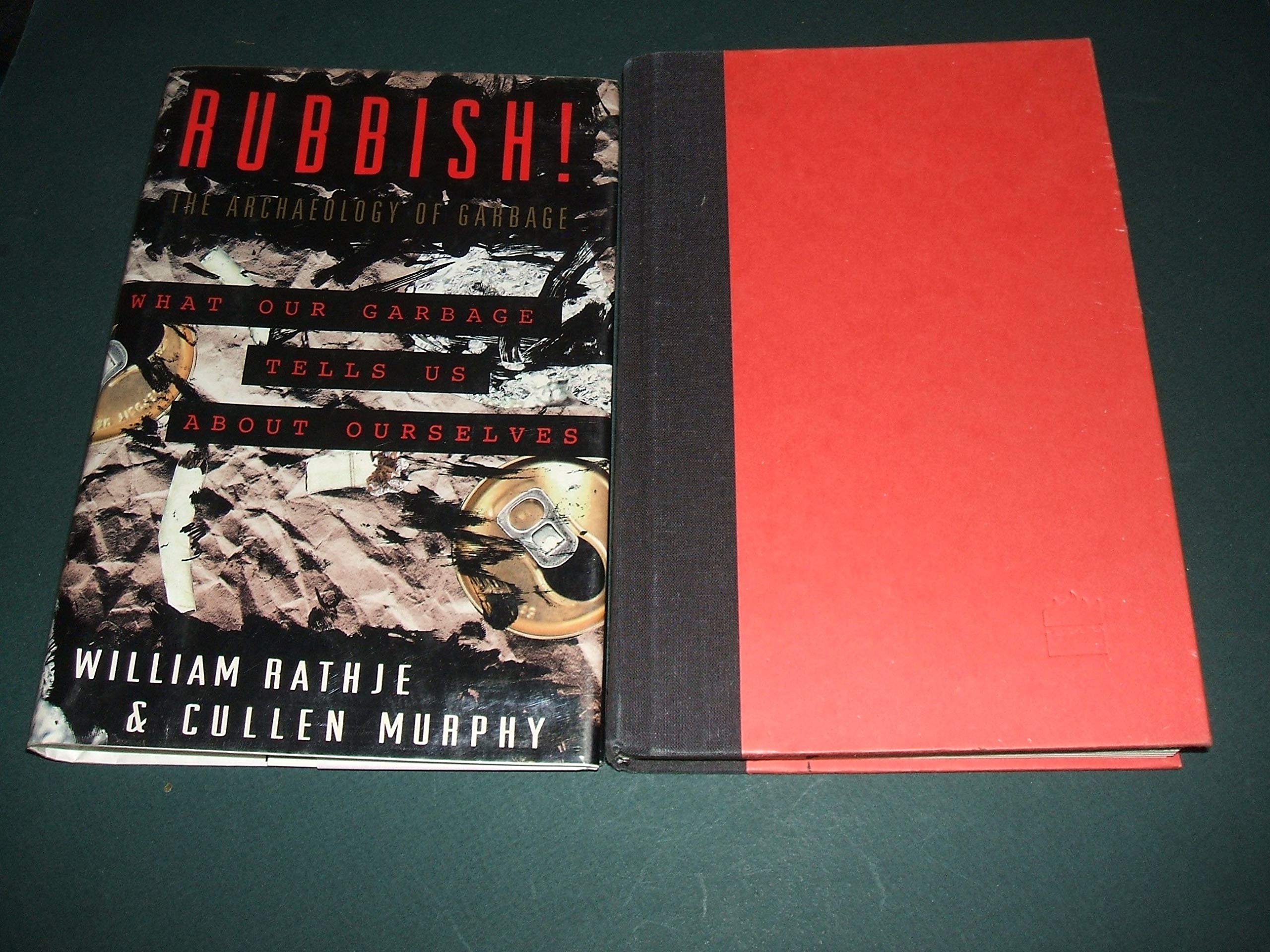 Rubbish!: The Archaeology of Garbage book