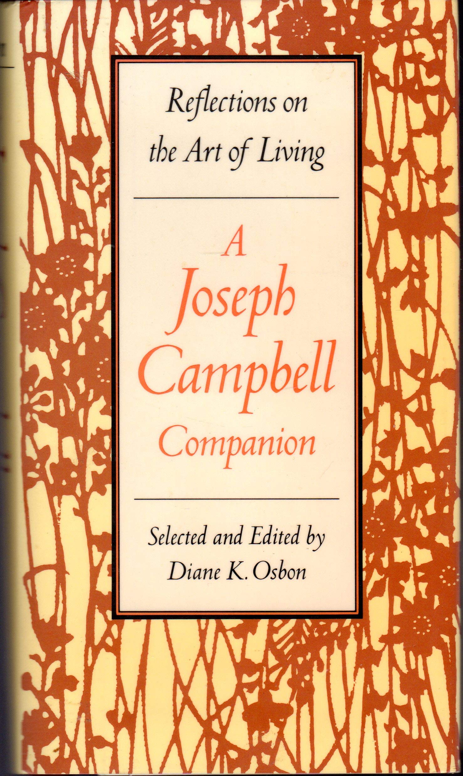 A Joseph Campbell Companion: Reflections on the Art of Living Fairy Tales & Legends