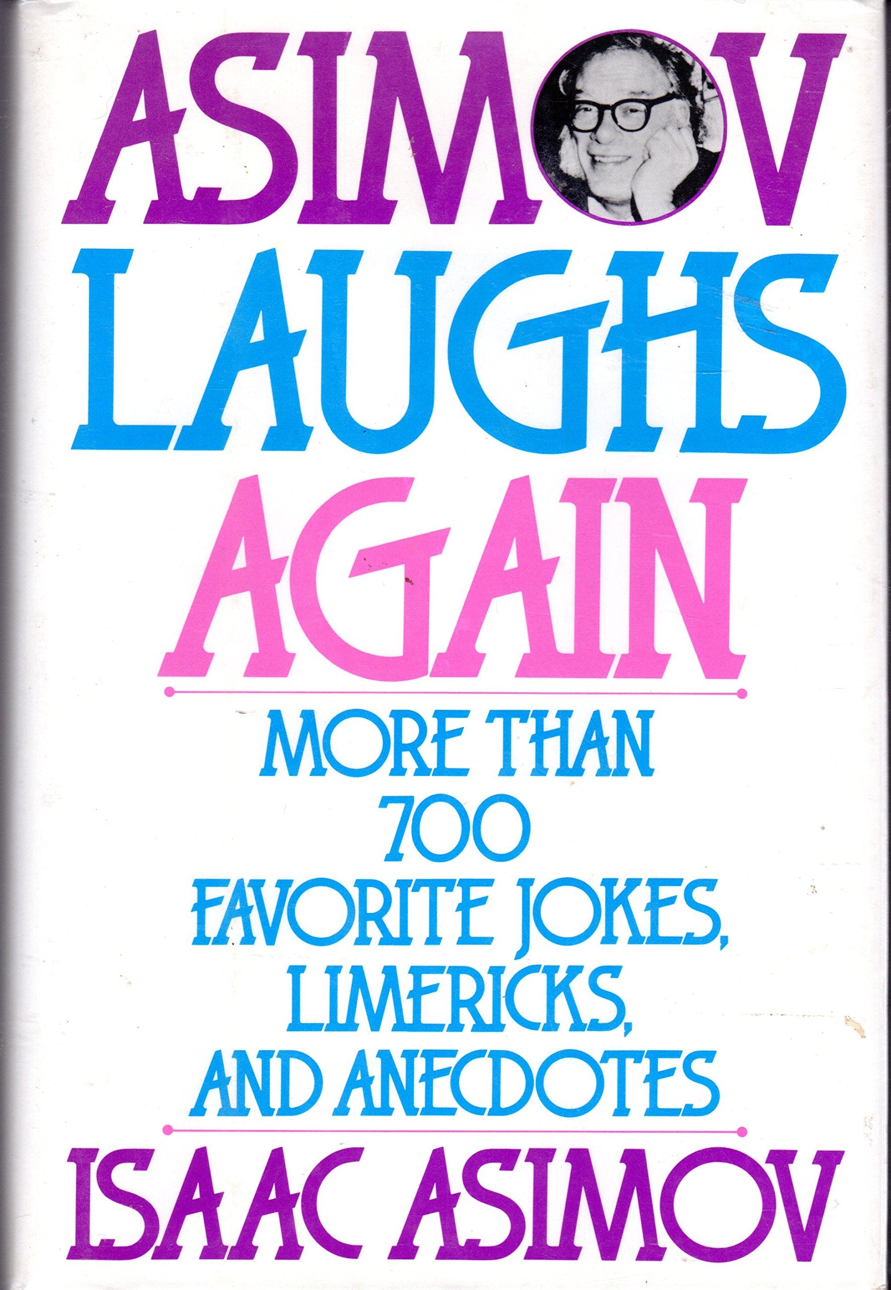 Asimov Laughs Again: More Than 700 Favorite Jokes, Limericks, and Anecdotes Books