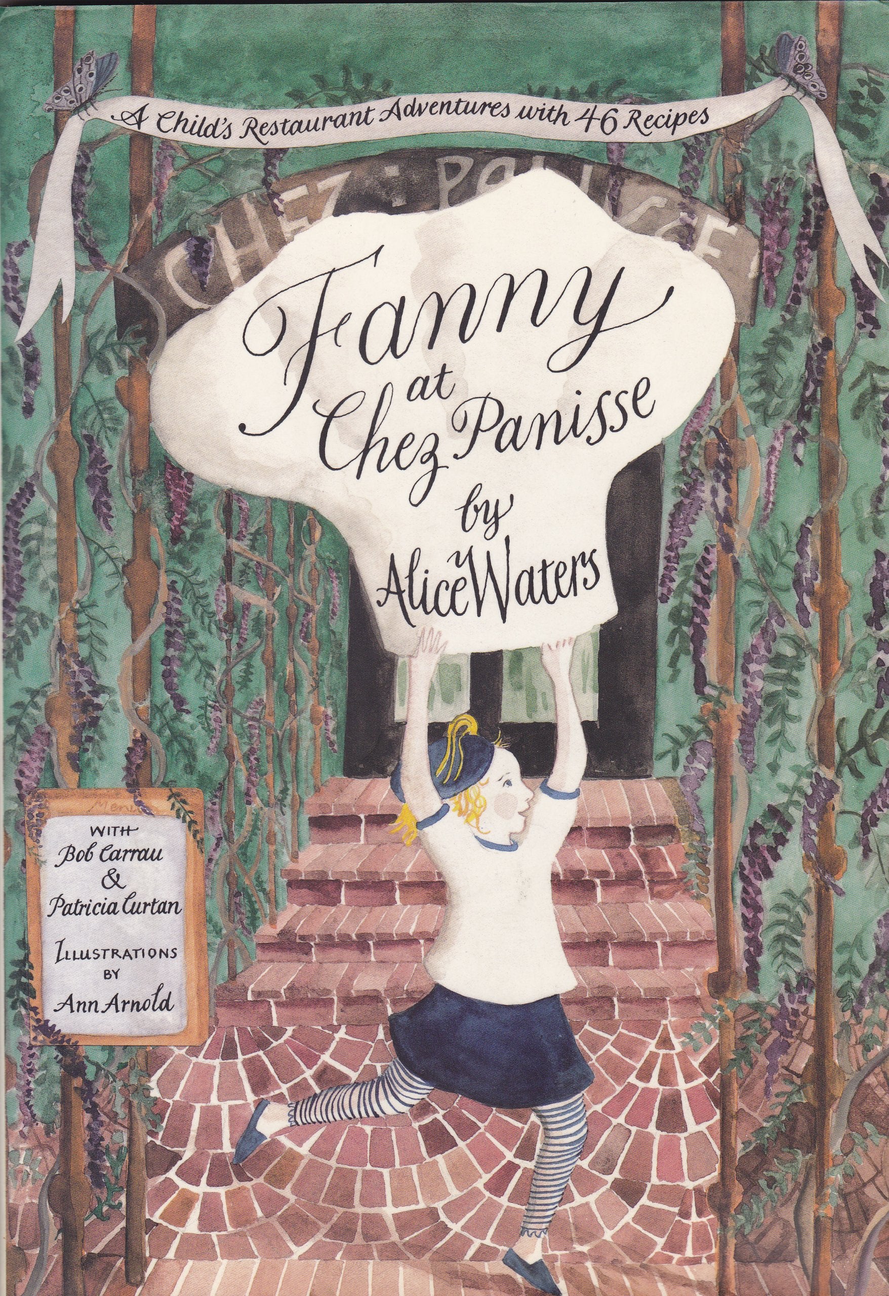 Fanny at Chez Panisse: A Child's Restaurant Adventure with 46 Recipes Leisure, Home & Garden