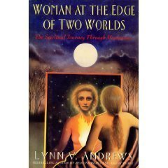 Woman at the Edge of Two Worlds: The Spiritual Journey of Menopause Medicine